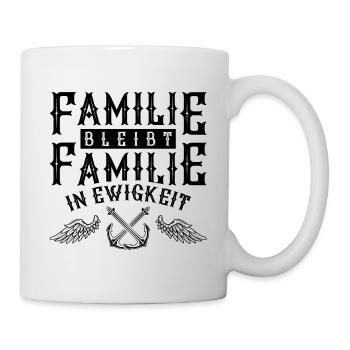 familie bleibt familie in ewigkeit - Tasse - Weiß - Rechts