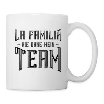nicht ohne mein team la familia - Tasse - Weiß - Rechts