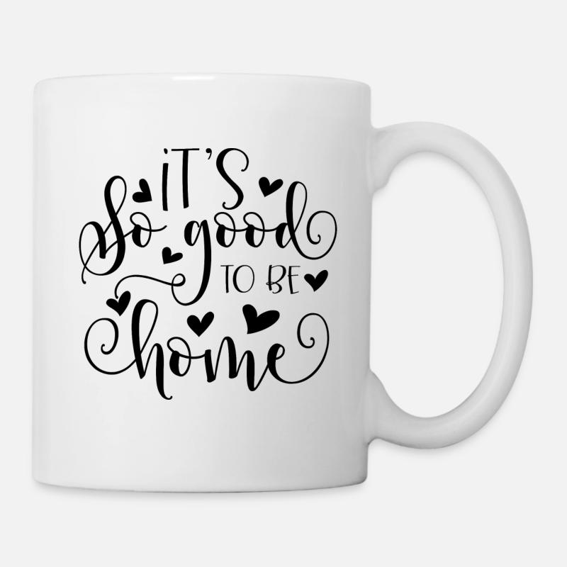 C'EST SI BON POUR ÊTRE À LA MAISON | À LA MAISON C'EST MIEUX - Mug blanc - blanc