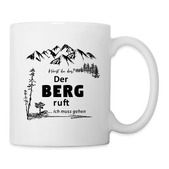 Der Berg ruft, ich muss gehen - Tasse - Weiß - Rechts