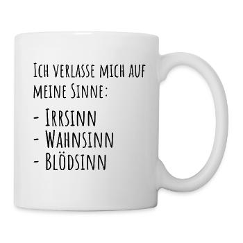 Sinne lustiger spruch Geschenk - Tasse - Weiß - Rechts