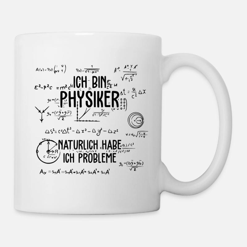 Physiker Shirt · ich bin Physiker · Job Geschenk - Tasse - Weiß