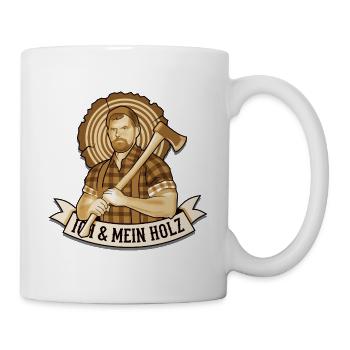 Holzfäller Spruch Ich und mein Holz - Tasse - Weiß - Rechts