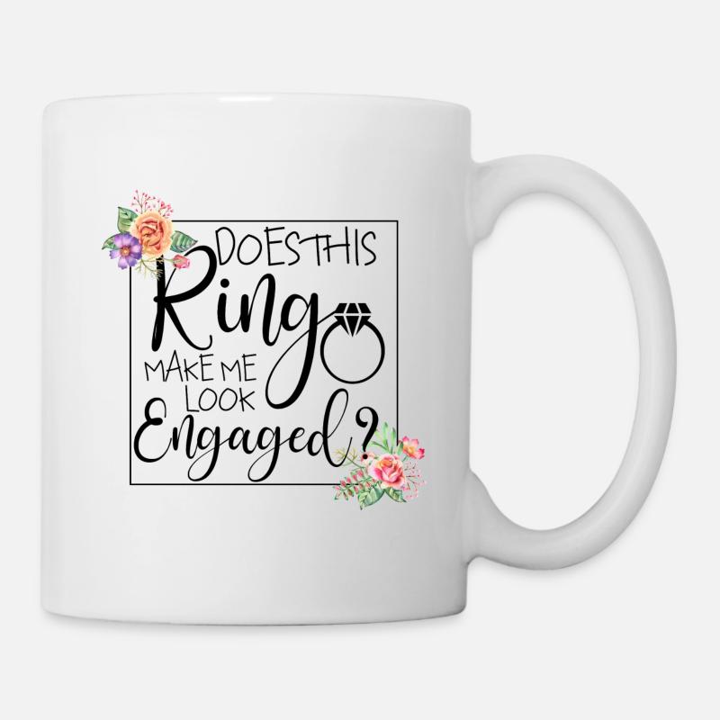 Does This Ring Make Me Look Engaged - Mug - white