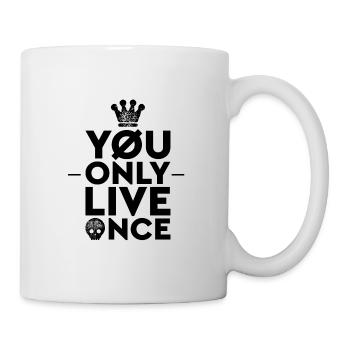 Man lebt schließlich nur einmal - Tasse - Weiß - Rechts