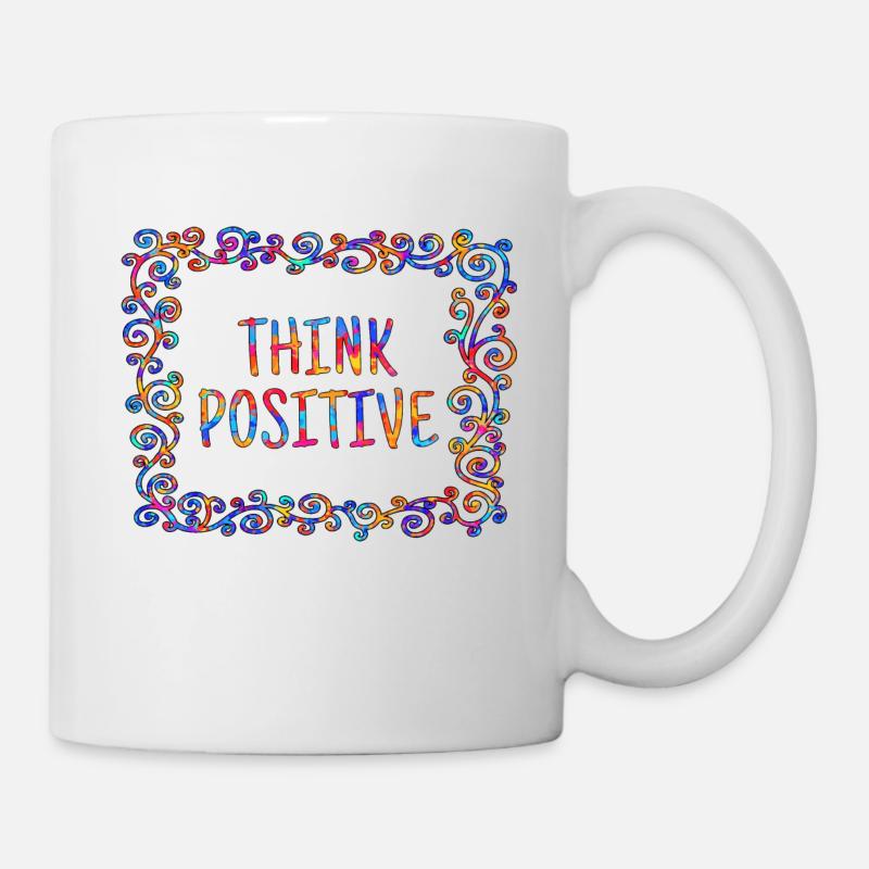 Think positive, cool, sayings, positive thinking - Mug - white
