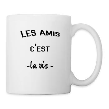 Les amis c'est la vie , idée cadeau pour ami - Mug blanc - blanc - Droite