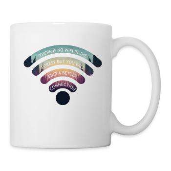 Wifi Connection Nature Quote Zitat Wald Wlan - Tasse - Weiß - Rechts