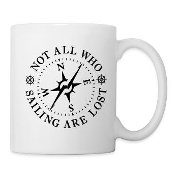 Not all who Sailing are lost - Tasse - Weiß - Rechts