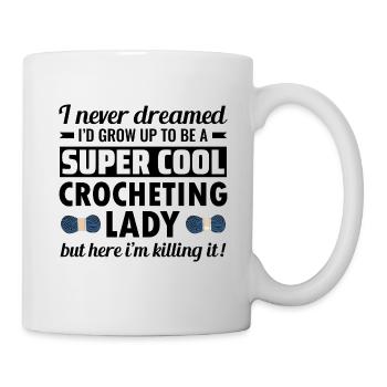 Häkeln Häkeln Stricken Häkeln Lustig - Tasse - Weiß - Rechts