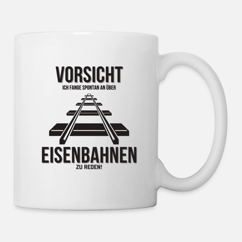 Vorsicht rede spontan über Eisenbahn - Tasse - Weiß
