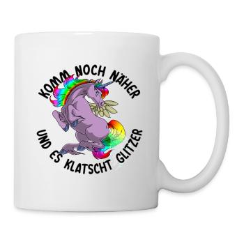 Noch näher es klatscht Glitzer Einhorn Geschenk - Tasse - Weiß - Rechts
