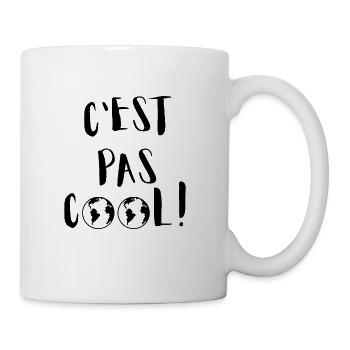 C'est pas cool ! - Mug blanc - blanc - Droite