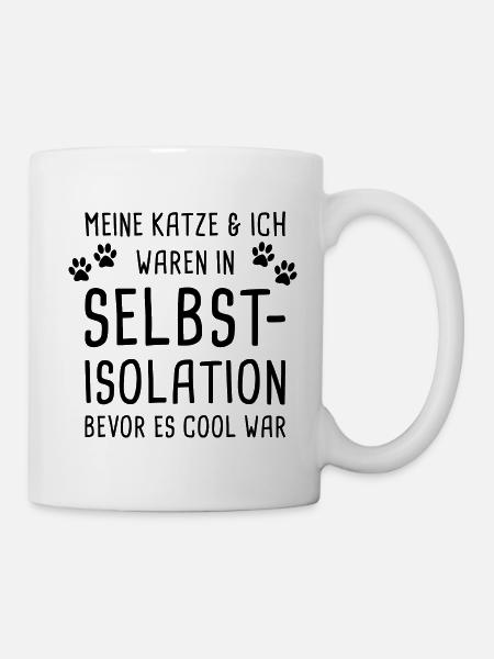 Meine Katze und ich - Selbstisolation - Tasse - Weiß