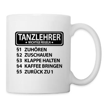 Tanzlehrer Danke Abschiedsgeschenk Spruch Lustig - Tasse - Weiß - Rechts
