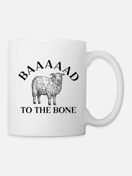 Baaaaad bis auf die Knochen - Tasse - Weiß