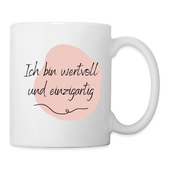 Ich bin wertvoll und einzigartig - Tasse - Weiß - Rechts