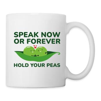 Parlez maintenant ou tenez vos pois pour toujours - Mug blanc - blanc - Droite