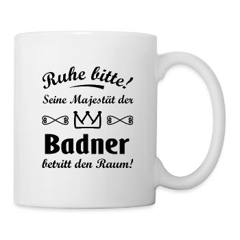 Ruhe für den Badenser - Tasse - Weiß - Rechts