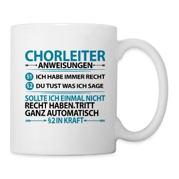Chorleiter Chorleitung Männerchor Chor Sprüche - Tasse - Weiß - Rechts