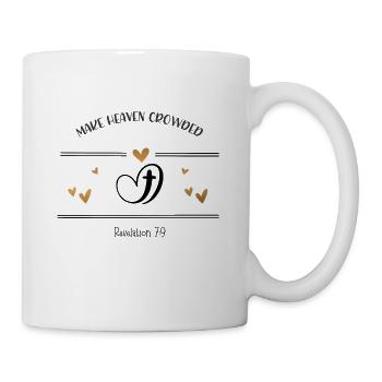 Christian Design Make heaven crowded - Mug - white - Right