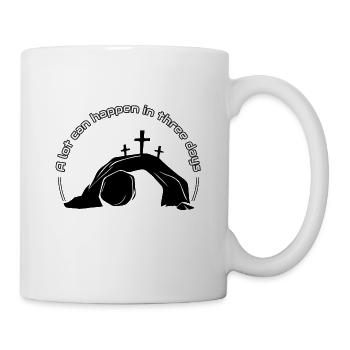 In drei Tagen kann viel passieren - Tasse - Weiß - Rechts