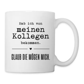Glaube die mögen mich - Tasse - Weiß - Rechts