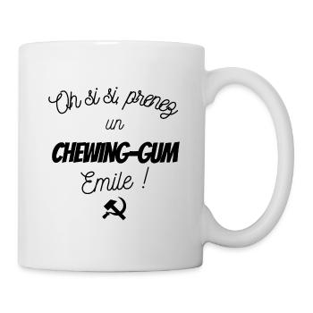Prenez un chewing-gum Émile ! Citation film culte. - Mug blanc - blanc - Droite