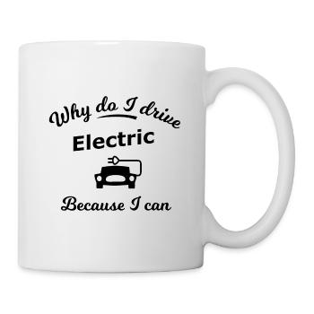 Why do I drive electrically - Mug - white - Right
