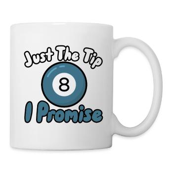 Nur der Tipp, den ich verspreche - Tasse - Weiß - Rechts