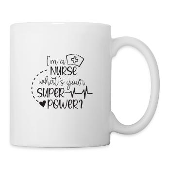 I'am nurse whats your super power - Mug - white - Right