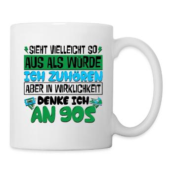 in Wirklichkeit denke ich an 90s - Tasse - Weiß - Rechts