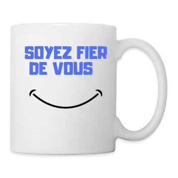 Soyez fier de vous - Mug blanc - blanc - Droite