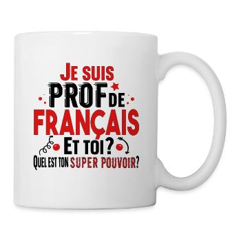 Prof Professeur Français Métier Collège Lycée - Mug blanc - blanc - Droite