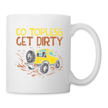 Oben ohne wird's schmutzig - Tasse - Weiß - Rechts
