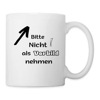 Lustige Sprüche - für Leute mit Humor - Tasse - Weiß - Rechts