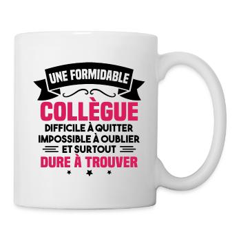 Une formidable collègue difficile - Mug blanc - blanc - Droite