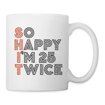 50 Geburtstag 50 Jahre Geburtstagsspruch lustig - Tasse - Weiß - Rechts