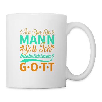 Ich bin ein Mann.... - Tasse - Weiß - Rechts