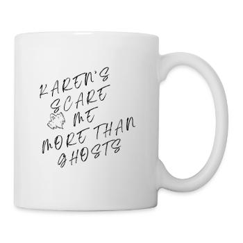 KAREN'S SCARE ME MORE THAN GHOST - Tasse - Weiß - Rechts