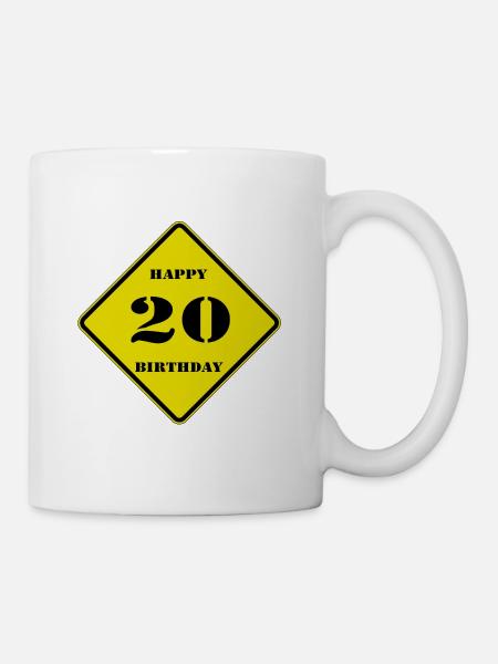 20. Geburtstag , Happy Birthday Schild (25) - Tasse - Weiß