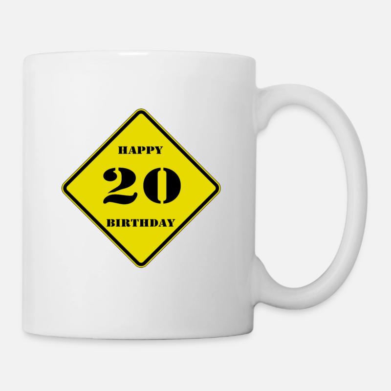 20. Geburtstag , Happy Birthday Schild (25) - Tasse - Weiß