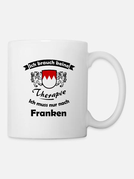 Die Therapie in Franken - Tasse - Weiß