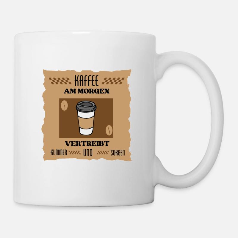 Kaffee Spruch - Tasse - Weiß