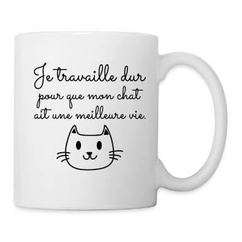 Je travaille dur poue mon chat, humour chat - Mug blanc - blanc - Droite