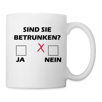Sind Sie betrunken? - Tasse - Weiß - Rechts