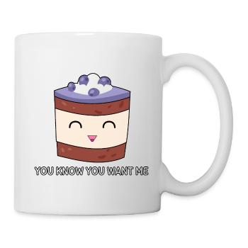You Know You Want Me - Tasse - Weiß - Rechts