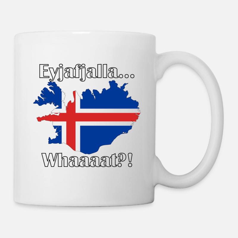 Eyjafjalla...What - Tasse - Weiß