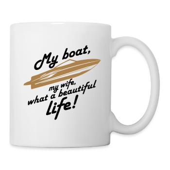 Mein Boot meine Frau ein schönes Leben, Geschenk - Tasse - Weiß - Rechts