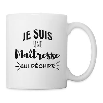 Je suis une maîtresse qui déchire - Mug blanc - blanc - Droite